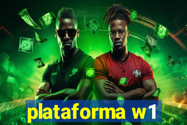 plataforma w1